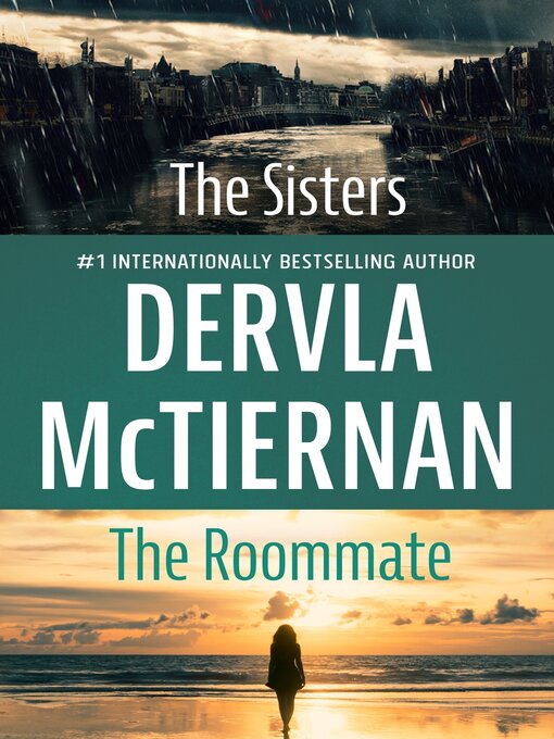 Title details for The Sisters / The Roommate by Dervla McTiernan - Wait list